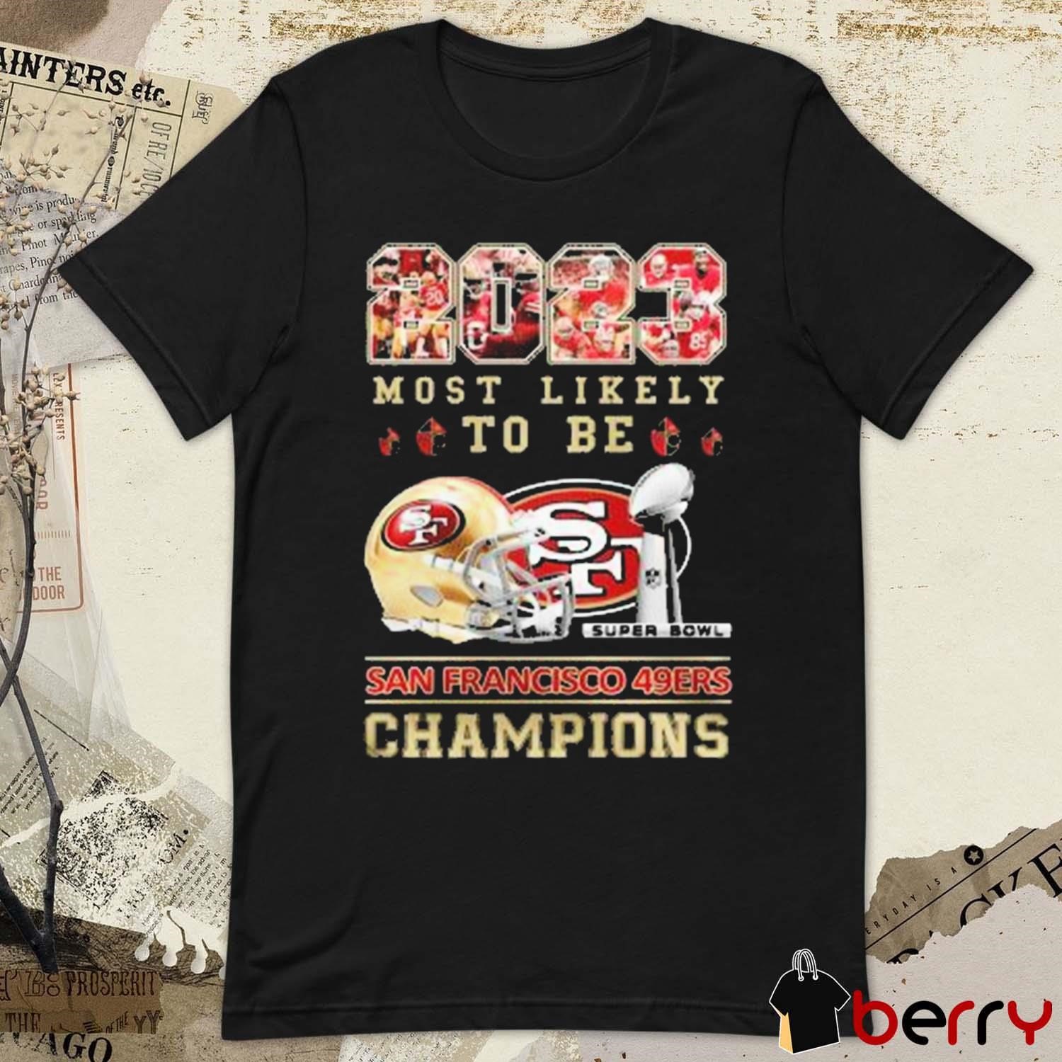 2023 Most Likely To Be San Francisco 49ers Super Bowl