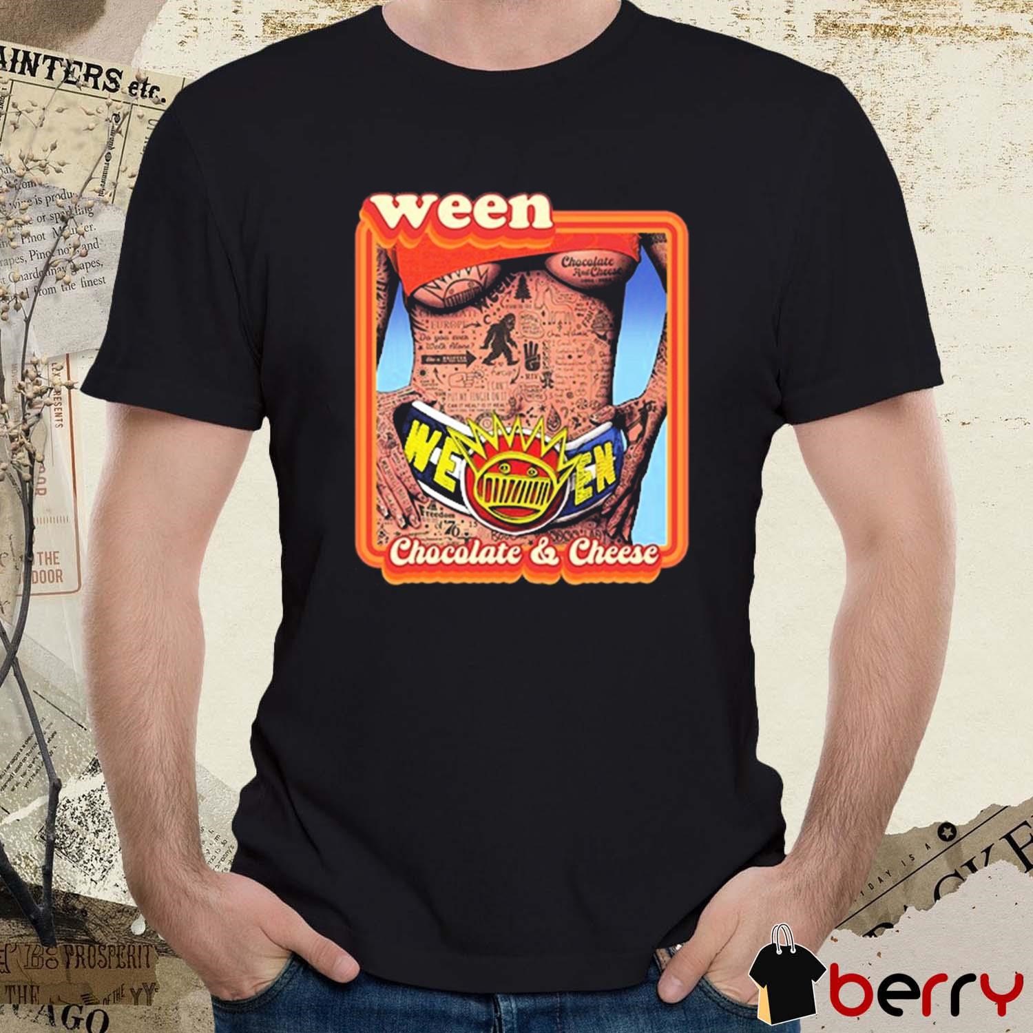 WEEN Anniversary Tee&Poster Official Ween 30Th Anniversary Chocolate And Cheese t-shirt